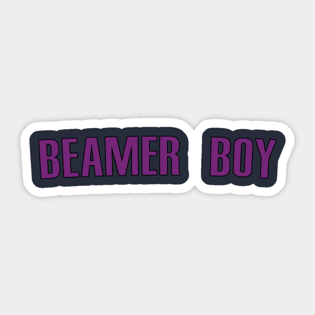 Beamer Boy Sticker by teakatir